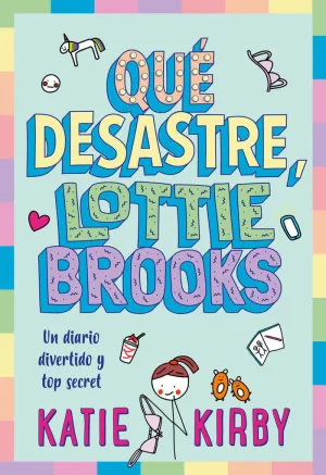 QUÉ DESASTRE, LOTTIE BROOKS QUÉ DESASTRE, LOTTIE BROOKS