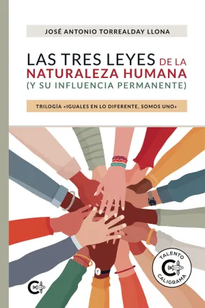LAS TRES LEYES DE LA NATURALEZA HUMANA (Y SU INFLUENCIA PERMANENTE)