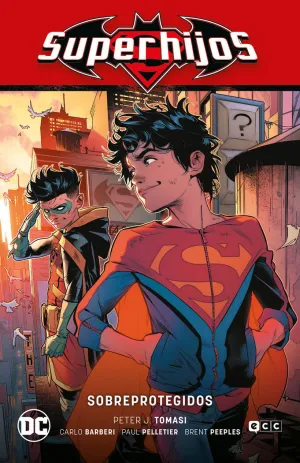 SUPERHIJOS VOL. 04: SOBREPROTEGIDOS (RENACIMIENTO PARTE 4)