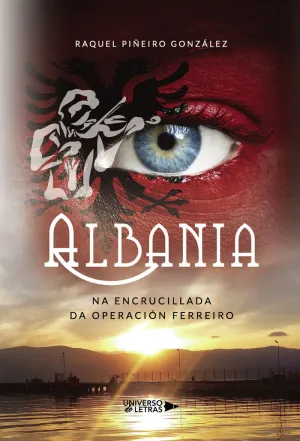 Albania Na Encrucillada Da Operación Ferreiro