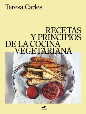 RECETAS Y PRINCIPIOS DE LA COCINA VEGETARIANA RECETAS Y PRINCIPIOS DE LA COCINA VEGETARIANA