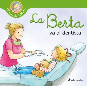 LA BERTA VA AL DENTISTA (EL MÓN DE LA BERTA)