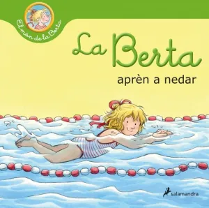 LA BERTA APRÈN A NEDAR (EL MÓN DE LA BERTA)