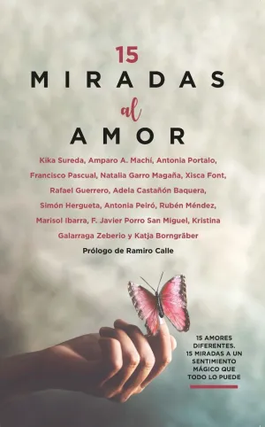 15 MIRADAS AL AMOR 15 MIRADAS AL AMOR