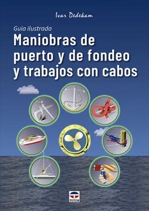 MANIOBRAS DE PUERTO Y DE FONDEO Y TRABAJOS CON CABOS