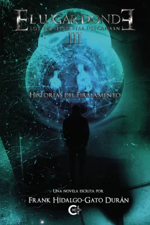 EL LUGAR DONDE LOS EQUILIBRISTAS DESCANSAN. PARTE III