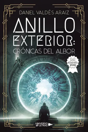 ANILLO EXTERIOR: CRÓNICAS DEL ALBOR