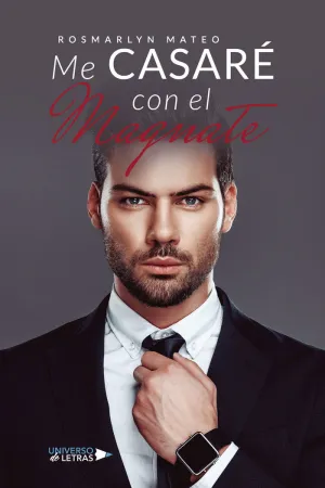ME CASARÉ CON EL MAGNATE
