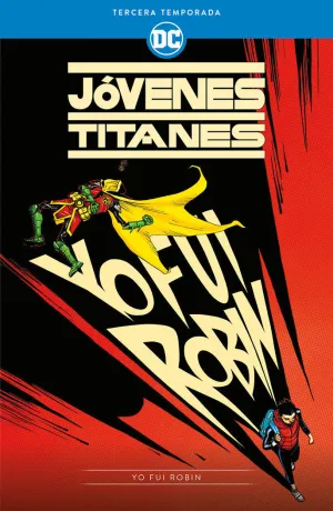 JÓVENES TITANES: TERCERA TEMPORADA  YO FUI ROBIN