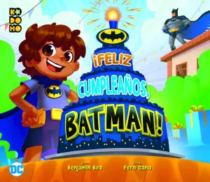 ¡FELIZ CUMPLEAÑOS, BATMAN!