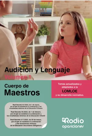Cuerpo de Maestros. Audición y Lenguaje. Volumen 1. Lomloe