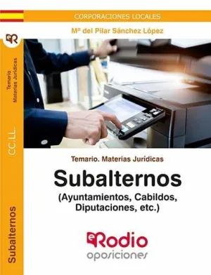 SUBALTERNOS DE CORPORACIONES LOCALES. MATERIAS JURÍDICAS. TEMARIO.