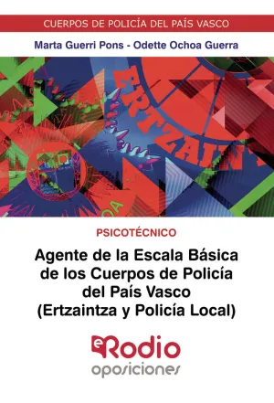 AGENTE DE LA ESCALA BÁSICA DE LOS CUERPOS DE POLICÍA DEL PAÍS VASCO (ERTZAINTZA