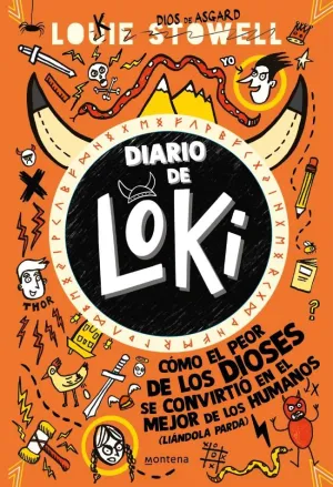 DIARIO DE LOKI 1 - CÓMO EL PEOR DE LOS DIOSES SE CONVIRTIÓ EN EL MEJOR DE LOS HU