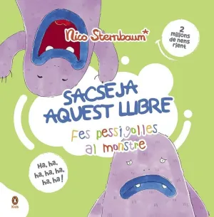 Fes Pessigolles Al Monstre (Sacseja Aquest Llibre)