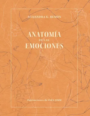 ANATOMÍA DE LAS EMOCIONES ANATOMÍA DE LAS EMOCIONES