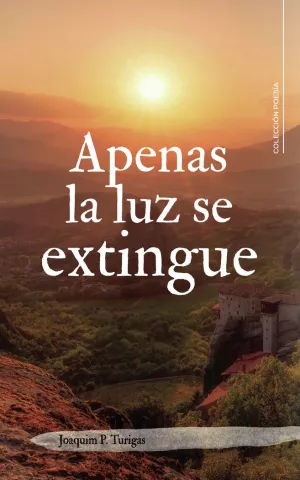 APENAS LA LUZ SE EXTINGUE