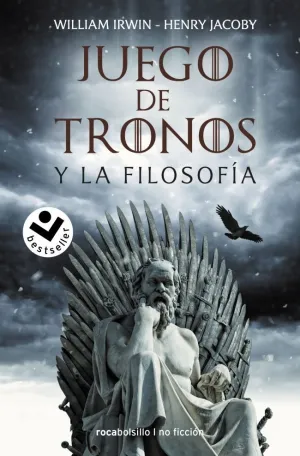 JUEGO DE TRONOS Y LA FILOSOFÍA JUEGO DE TRONOS Y LA FILOSOFÍA