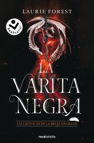 LA VARITA NEGRA (LAS CRÓNICAS DE LA BRUJA NEGRA 3)