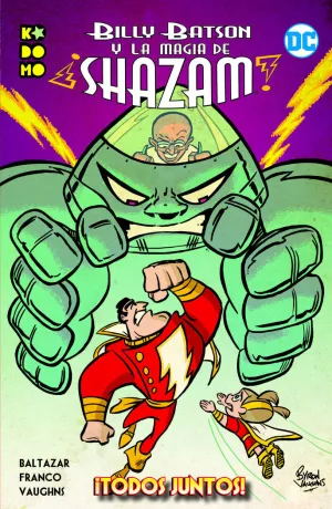 BILLY BATSON Y LA MAGIA DE ¡SHAZAM!: ¡TODOS JUNTOS!