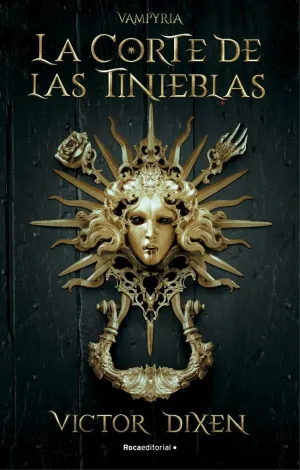 LA CORTE DE LAS TINIEBLAS (VAMPYRIA 1)