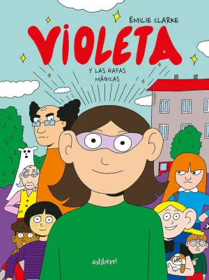 VIOLETA Y LAS GAFAS MÁGICAS VIOLETA Y LAS GAFAS MÁGICAS