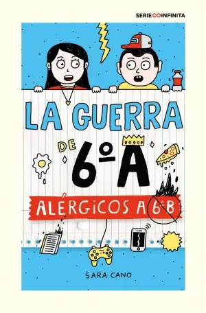 LA GUERRA DE 6ºA 1 - ALÉRGICOS A 6º B (EDICIÓN ESCOLAR)