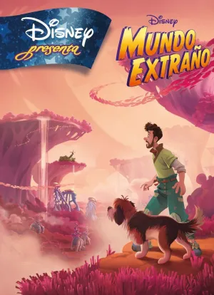 Mundo Extraño. Disney Presenta