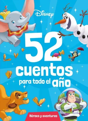 Disney. 52 Cuentos para Todo el Año. Héroes y Aventuras