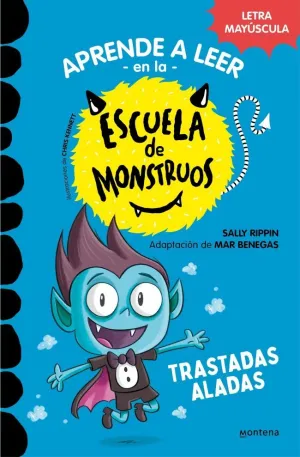 Aprender a Leer en la Escuela de Monstruos 6 - Trastadas Aladas