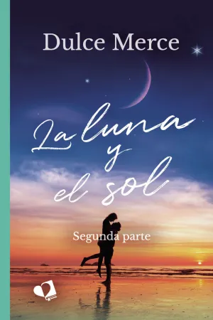 LA LUNA Y EL SOL