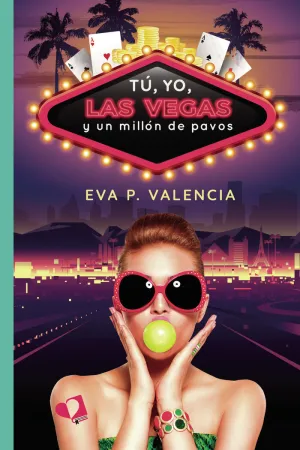TÚ, YO, LAS VEGAS Y UN MILLÓN DE PAVOS