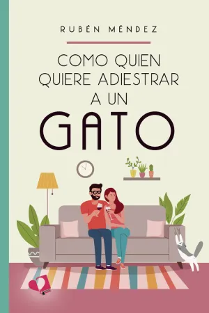 COMO QUIEN QUIERE ADIESTRAR A UN GATO