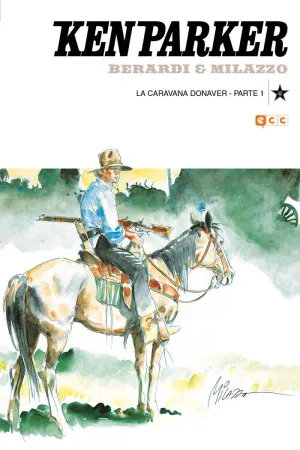 KEN PARKER NÚM. 42: LA CARAVANA DONAVER PARTE 1