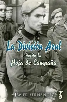 DIVISIÓN AZUL DESDE LA HOJA DE CAMPAÑA, LA