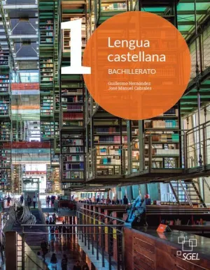 LENGUA CASTELLANA 1 BACHILLERATO. LIBRO DEL ALUMNO