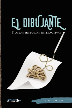 El Dibujante y Otras Historias Interactivas