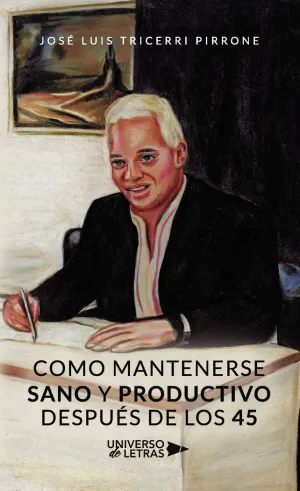 COMO MANTENERSE SANO Y PRODUCTIVO DESPUÉS DE LOS 45