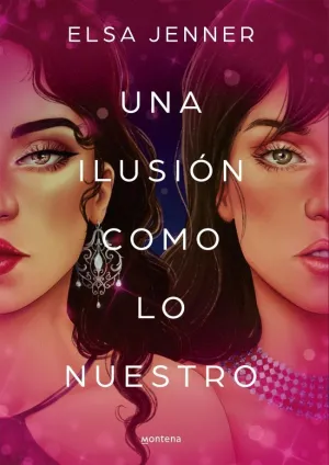UNA ILUSIÓN COMO LO NUESTRO (SALVAJES 1)
