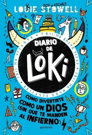 DIARIO DE LOKI 2 - CÓMO DIVERTIRTE COMO UN DIOS (SIN QUE TE MANDEN AL INFIERNO)