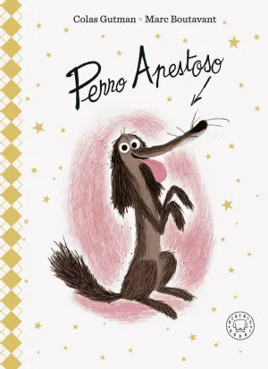 PERRO APESTOSO. EDICIÓN DELUXE.