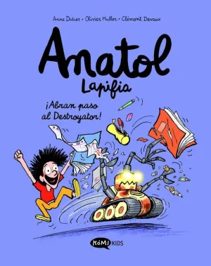 Anatol Lapifia Vol. 7 ¡Abran Paso Al Destroyador!