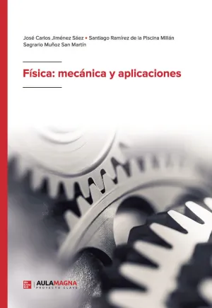FÍSICA: MECÁNICA Y APLICACIONES