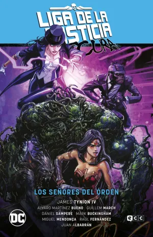 LIGA DE LA JUSTICIA OSCURA VOL. 2: LOS SEÑORES DEL ÓRDEN LIGA DE LA JUSTICIA OSCURA VOL. 2: LOS SEÑORES DEL ÓRDEN