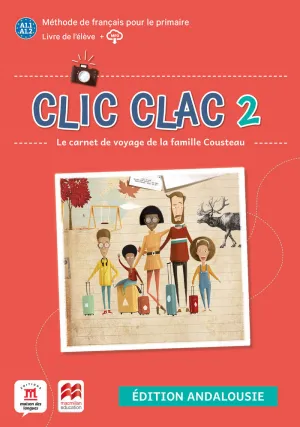 CLIC CLAC ANDALOUSIE 2 LIVRE DE L'ÉLÈVE