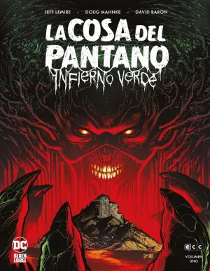 LA COSA DEL PANTANO: INFIERNO VERDE NÚM. 1 DE 3