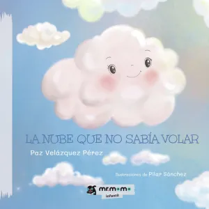 LA NUBE QUE NO SABÍA VOLAR