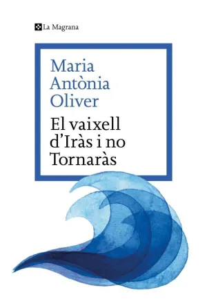 EL VAIXELL DIRÀS I NO TORNARÀS
