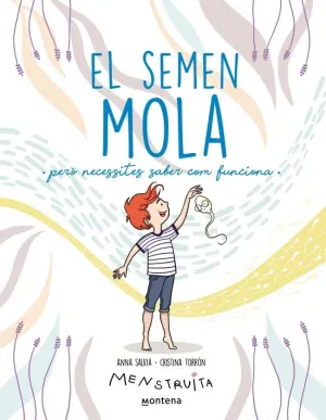 EL SEMEN MOLA