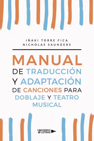 MANUAL DE TRADUCCIÓN Y ADAPTACIÓN DE CANCIONES PARA DOBLAJE Y TEATRO MUSICAL